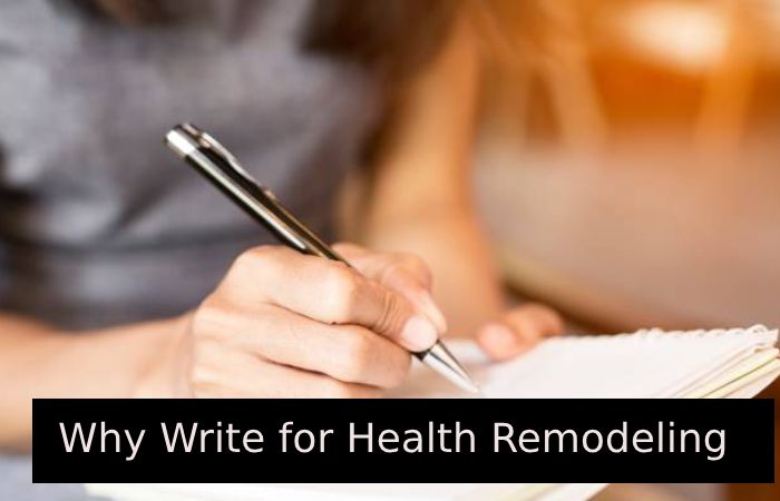 Why Write for Health Remodeling - Neck Pain Write For Us